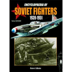 Encyclopaedia Of Soviet Fighters 1939-1951